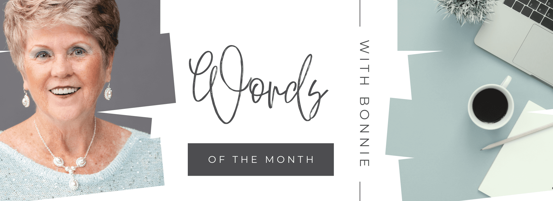 Words of the month with bonnie
